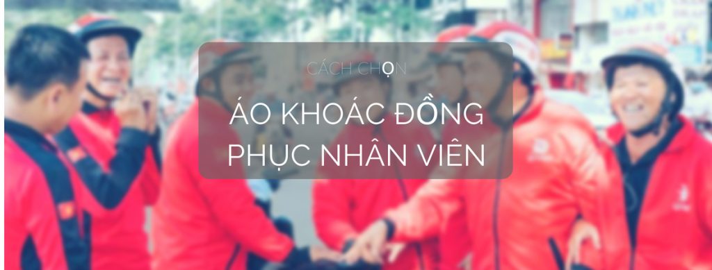 cach-chon-dong-phuc-ao-khoac
